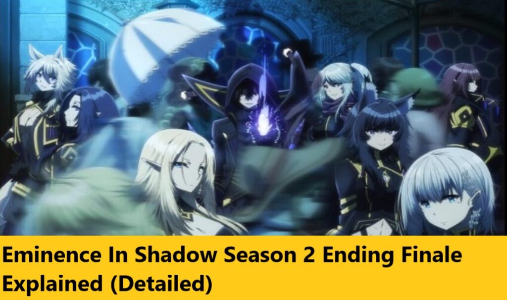 Eminence In Shadow Season 2 Ending