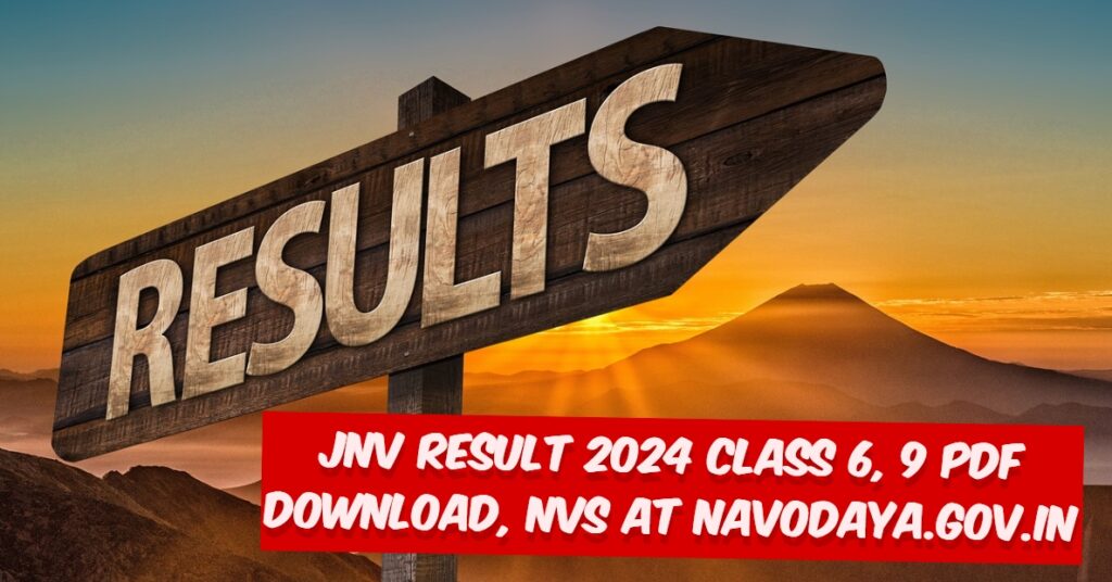 JNV Result 2024 Class 6 Pdf download, NVS  at navodaya.gov.in