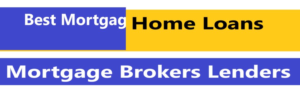 Your Guide to the Best Mortgage Brokers and Loan Options