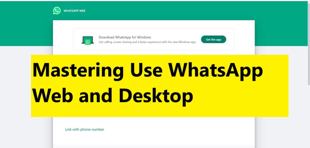Mastering Use WhatsApp Web and Desktop