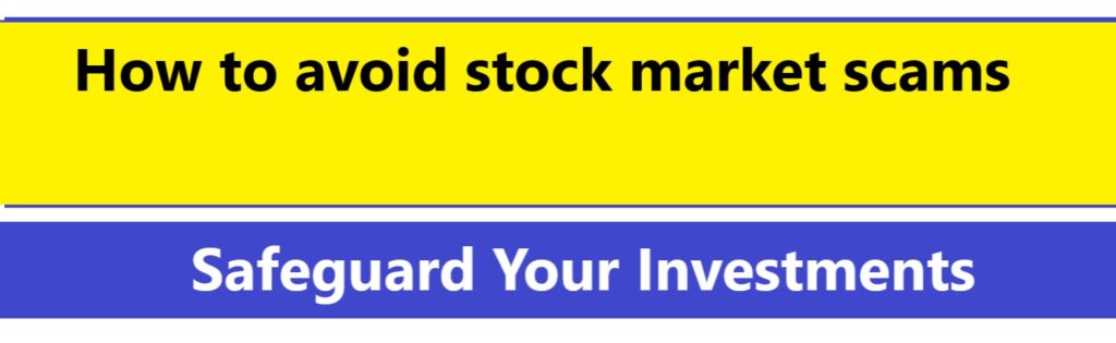 How to avoid stock market scams in 2024