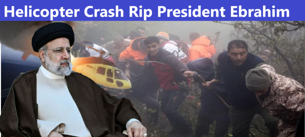 Iran helicopter crash involving President Ebrahim Raisi